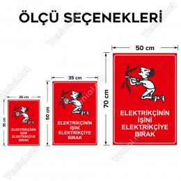 Elektirikçinin İsini Elektirikçiye Bırak Levhası