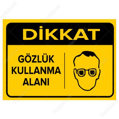 Dikkat Gözlük Kullanma Alanı Levhası