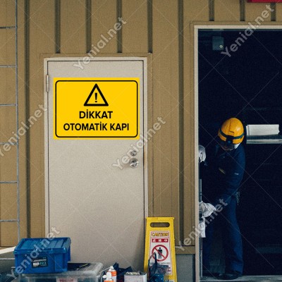 Dikkat Otomatik Kapı Levhası