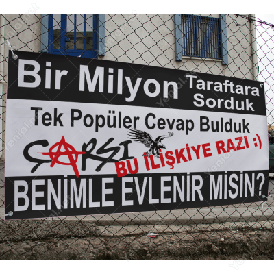 Benimle Evlenir Misin Çarşı Taraftarı Razı Branda Afişi