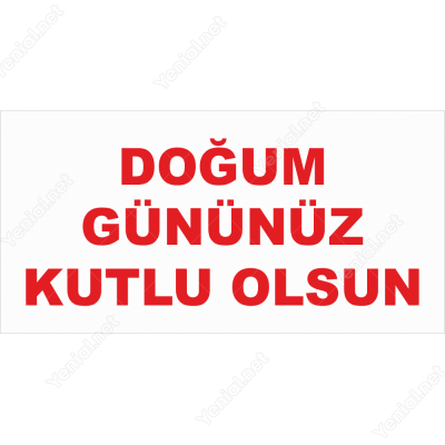 Doğum Gününüz Kutlu Olsun Tek Renk Branda Afisi