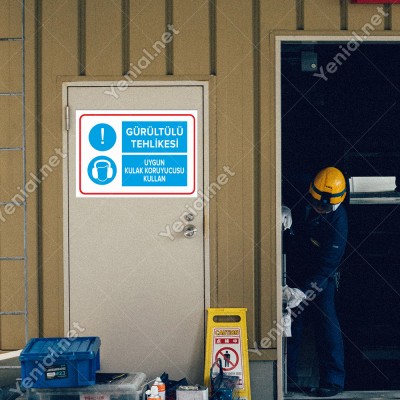 Gürültülü Tehlikesi - Uygun Kulak Koruyucusu Kullan Levhası