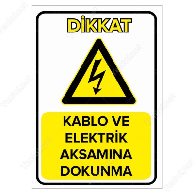 Kablo Ve Elektrik Aksamına Dokunma Levhası