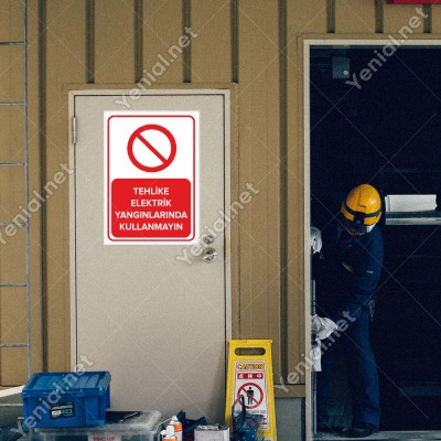 Tehlike Elektrik Yangınlarında Kullanmayın Levhası