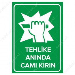 Tehlike Anında Camı Kırın Levhası