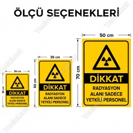 Dikkat Radyasyon Alanı Sadece Yetkili Personel Levhası