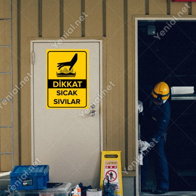 Dikkat Sıcak Sıvılar Levhası