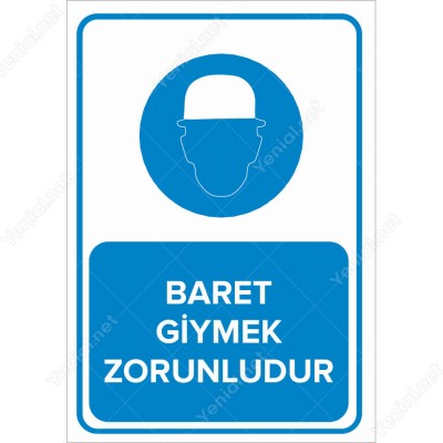 Baret Giymek Zorunludur Levhası