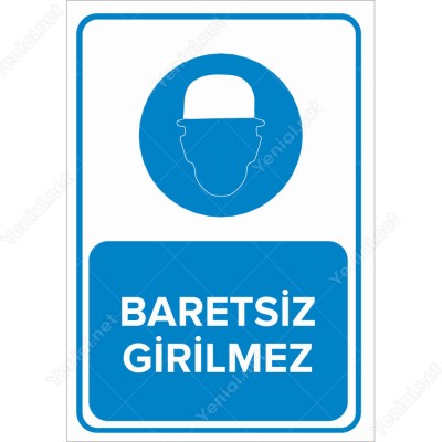 Baretsiz Girilmez Levhası