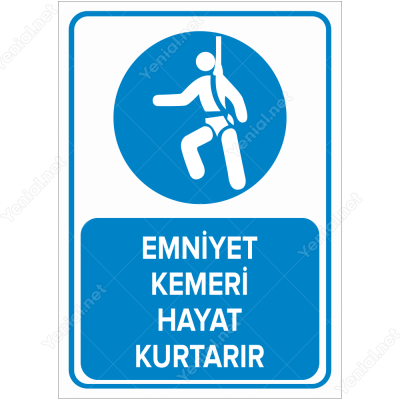 Emniyet Kemeri Hayat Kurtarır Levhası