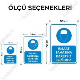 İnşaat Alanına Baretsiz Girmeyiniz Levhası