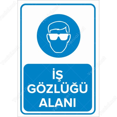 İş Gözlüğü Alanı Levhası