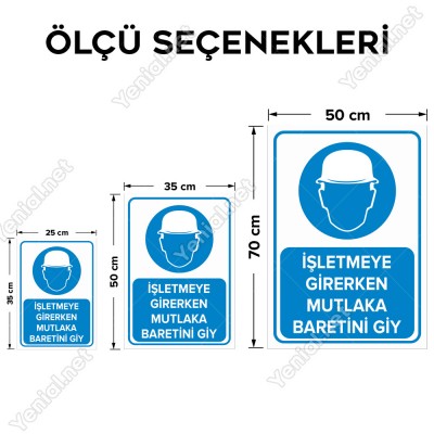 İşletmeye Girerken Mutlaka Baretini Giy Levhası