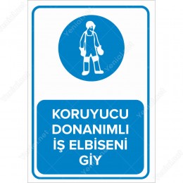 Koruyucu Donanımlı İş Elbiseni Giy Levhası