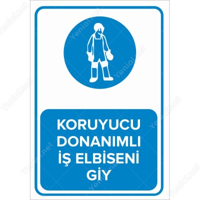 Koruyucu Donanımlı İş Elbiseni Giy Levhası