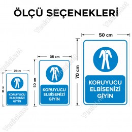 Koruyucu Elbisenizi Giyin Levhası