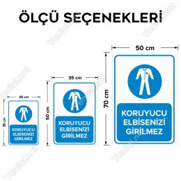 Koruyucu Elbisesiz Girilmez Levhası