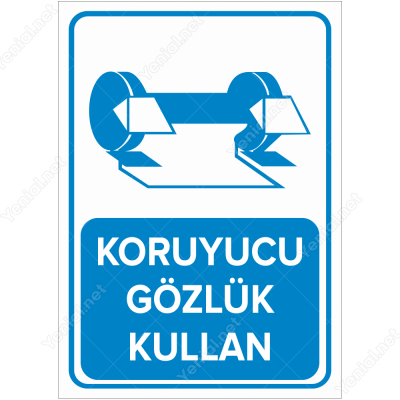 Koruyucu Gözlük Kullan Levhası