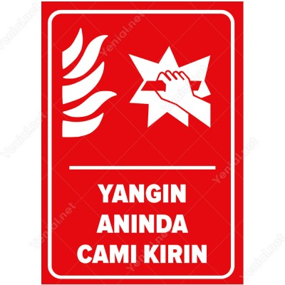 Yangın Anında Camı Kırın Levhası