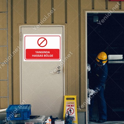 Yangında Hassas Bölge Levhası