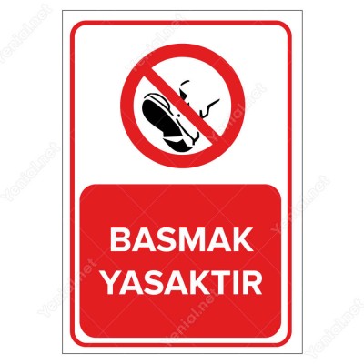 Basmak Yasaktır Levhası