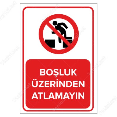 Boşluk Üzerinden Atlamayın Levhası