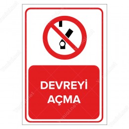 Devreyi Açma Levhası