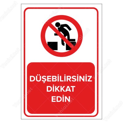 Düşebilirsiniz Dikkat Edin Levhası