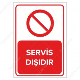 Servis Dışıdır Levhası
