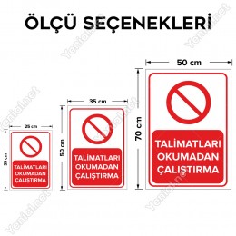 Talimatları Okumadan Çalıştırma Levhası
