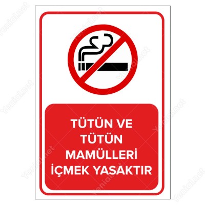 Tütün Ve Tütün Mamülleri İçmek Yasaktır Levhası