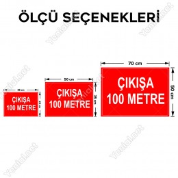 Çıkışa 100 Metre Levhası
