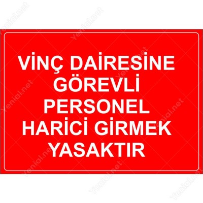 Vinc Dairesine Gorevli Personel Harici Girmek Yasaktır Levhası